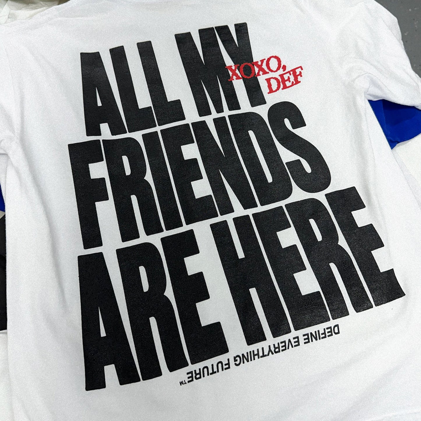 ALL MY FRIENDS Shirt